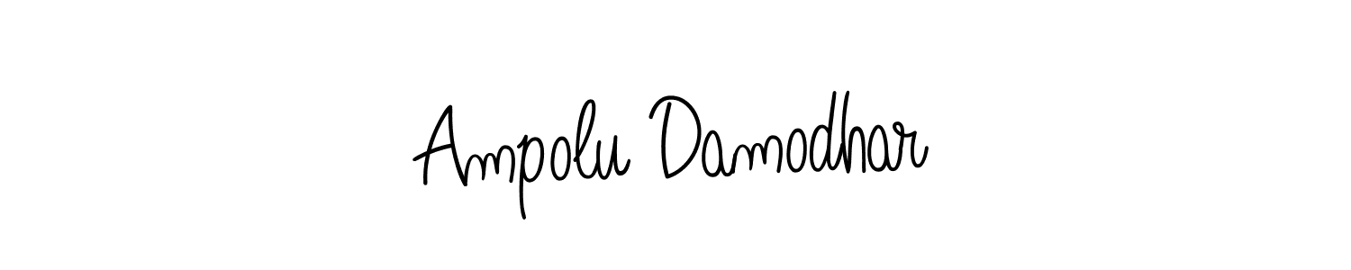 Make a beautiful signature design for name Ampolu Damodhar. With this signature (Angelique-Rose-font-FFP) style, you can create a handwritten signature for free. Ampolu Damodhar signature style 5 images and pictures png