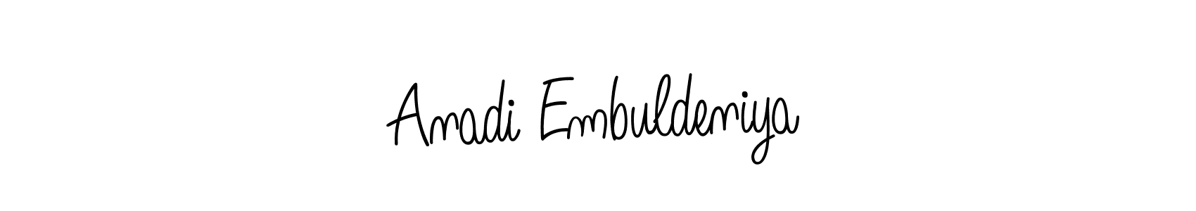 You can use this online signature creator to create a handwritten signature for the name Anadi Embuldeniya. This is the best online autograph maker. Anadi Embuldeniya signature style 5 images and pictures png