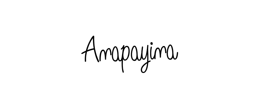 Create a beautiful signature design for name Anapayina. With this signature (Angelique-Rose-font-FFP) fonts, you can make a handwritten signature for free. Anapayina signature style 5 images and pictures png