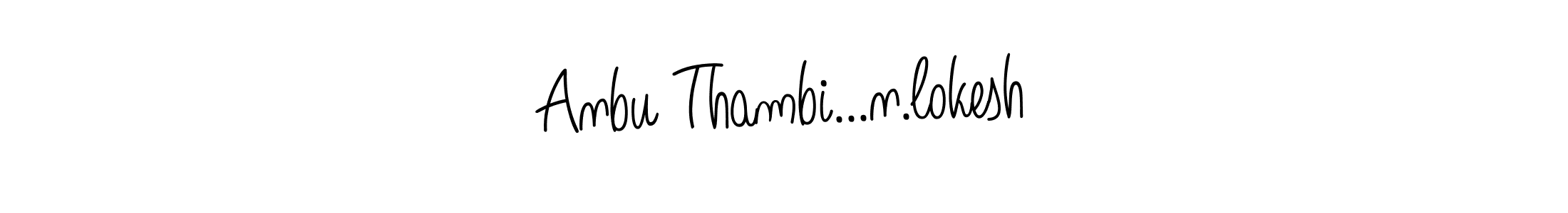 if you are searching for the best signature style for your name Anbu Thambi...n.lokesh. so please give up your signature search. here we have designed multiple signature styles  using Angelique-Rose-font-FFP. Anbu Thambi...n.lokesh signature style 5 images and pictures png