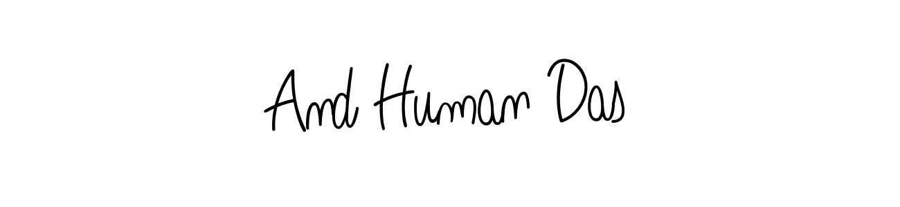 Make a short And Human Das signature style. Manage your documents anywhere anytime using Angelique-Rose-font-FFP. Create and add eSignatures, submit forms, share and send files easily. And Human Das signature style 5 images and pictures png