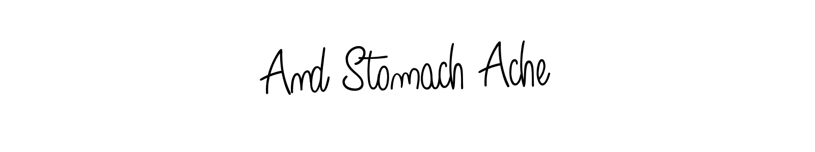 How to Draw And Stomach Ache signature style? Angelique-Rose-font-FFP is a latest design signature styles for name And Stomach Ache. And Stomach Ache signature style 5 images and pictures png