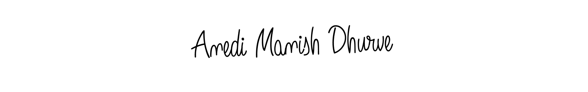 Design your own signature with our free online signature maker. With this signature software, you can create a handwritten (Angelique-Rose-font-FFP) signature for name Anedi Manish Dhurve. Anedi Manish Dhurve signature style 5 images and pictures png