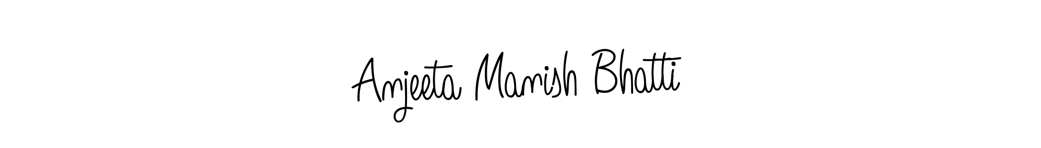How to make Anjeeta Manish Bhatti name signature. Use Angelique-Rose-font-FFP style for creating short signs online. This is the latest handwritten sign. Anjeeta Manish Bhatti signature style 5 images and pictures png