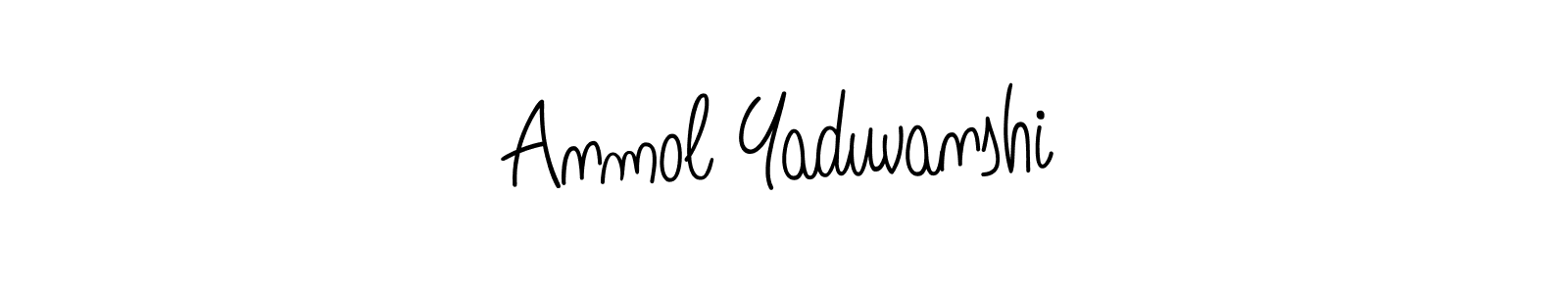 Make a short Anmol Yaduvanshi signature style. Manage your documents anywhere anytime using Angelique-Rose-font-FFP. Create and add eSignatures, submit forms, share and send files easily. Anmol Yaduvanshi signature style 5 images and pictures png