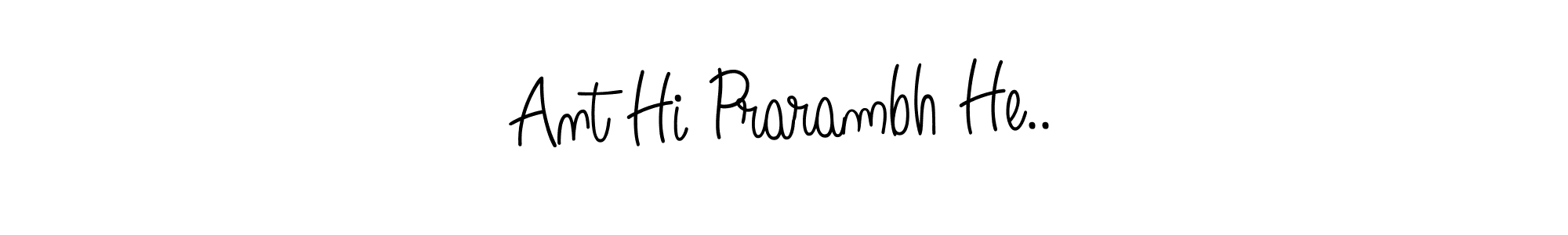 Use a signature maker to create a handwritten signature online. With this signature software, you can design (Angelique-Rose-font-FFP) your own signature for name Ant Hi Prarambh He... Ant Hi Prarambh He.. signature style 5 images and pictures png