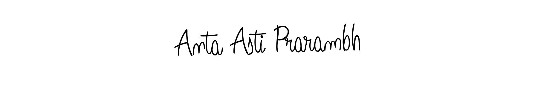 The best way (Angelique-Rose-font-FFP) to make a short signature is to pick only two or three words in your name. The name Anta Asti Prarambh include a total of six letters. For converting this name. Anta Asti Prarambh signature style 5 images and pictures png