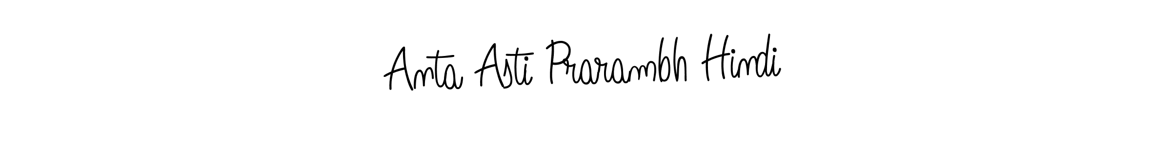 Here are the top 10 professional signature styles for the name Anta Asti Prarambh Hindi. These are the best autograph styles you can use for your name. Anta Asti Prarambh Hindi signature style 5 images and pictures png