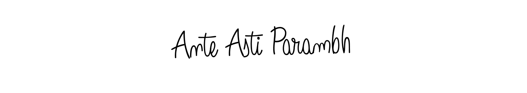 This is the best signature style for the Ante Asti Parambh name. Also you like these signature font (Angelique-Rose-font-FFP). Mix name signature. Ante Asti Parambh signature style 5 images and pictures png