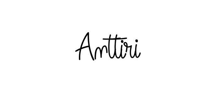 Make a beautiful signature design for name Anttiri. Use this online signature maker to create a handwritten signature for free. Anttiri signature style 5 images and pictures png