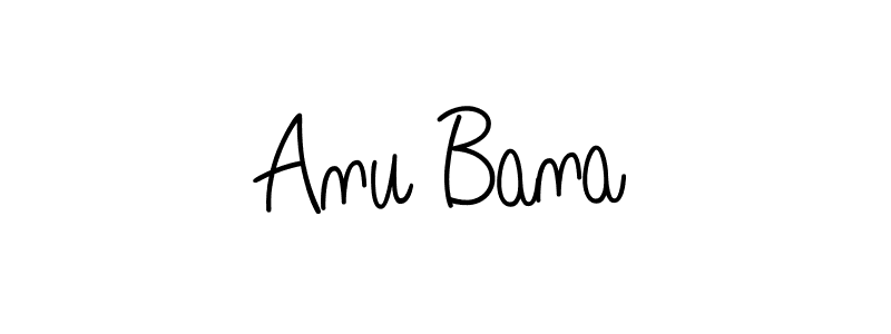 Make a beautiful signature design for name Anu Bana. With this signature (Angelique-Rose-font-FFP) style, you can create a handwritten signature for free. Anu Bana signature style 5 images and pictures png