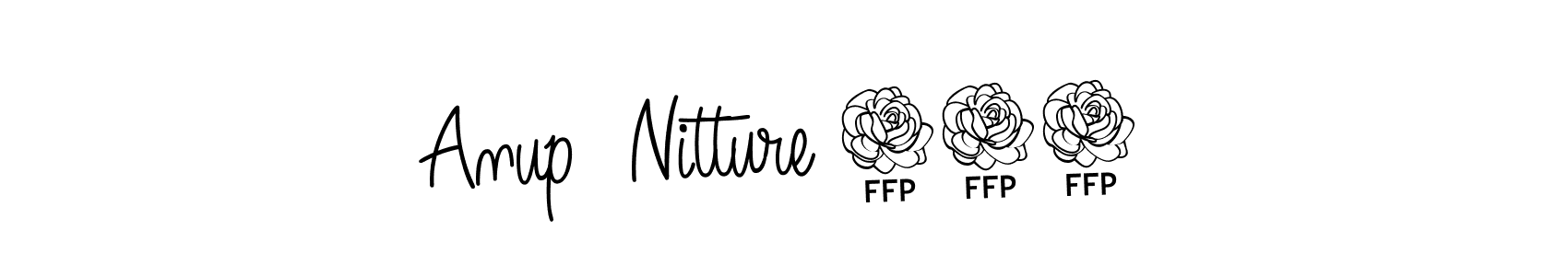Make a beautiful signature design for name Anup  Nitture 007. With this signature (Angelique-Rose-font-FFP) style, you can create a handwritten signature for free. Anup  Nitture 007 signature style 5 images and pictures png