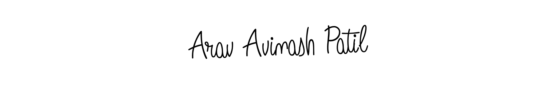 Make a short Arav Avinash Patil signature style. Manage your documents anywhere anytime using Angelique-Rose-font-FFP. Create and add eSignatures, submit forms, share and send files easily. Arav Avinash Patil signature style 5 images and pictures png