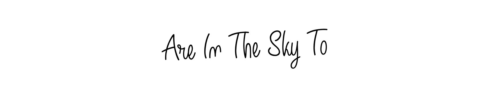 You should practise on your own different ways (Angelique-Rose-font-FFP) to write your name (Are In The Sky To) in signature. don't let someone else do it for you. Are In The Sky To signature style 5 images and pictures png