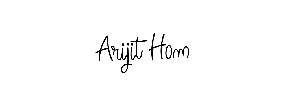 Make a beautiful signature design for name Arijit Hom. With this signature (Angelique-Rose-font-FFP) style, you can create a handwritten signature for free. Arijit Hom signature style 5 images and pictures png