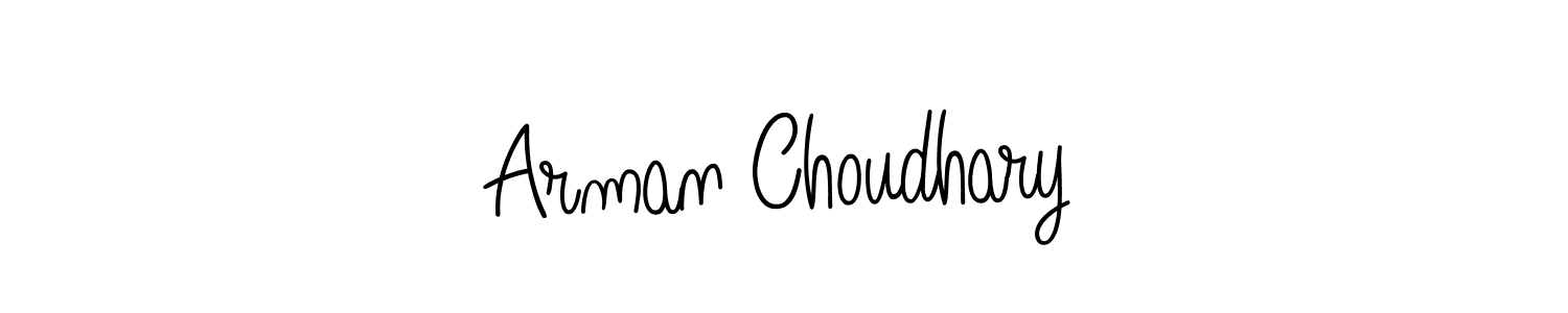 Make a beautiful signature design for name Arman Choudhary. With this signature (Angelique-Rose-font-FFP) style, you can create a handwritten signature for free. Arman Choudhary signature style 5 images and pictures png