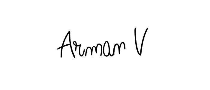 You should practise on your own different ways (Angelique-Rose-font-FFP) to write your name (Arman V) in signature. don't let someone else do it for you. Arman V signature style 5 images and pictures png