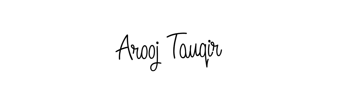 Create a beautiful signature design for name Arooj Tauqir. With this signature (Angelique-Rose-font-FFP) fonts, you can make a handwritten signature for free. Arooj Tauqir signature style 5 images and pictures png