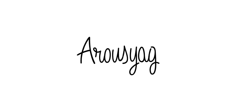 Make a beautiful signature design for name Arousyag. With this signature (Angelique-Rose-font-FFP) style, you can create a handwritten signature for free. Arousyag signature style 5 images and pictures png