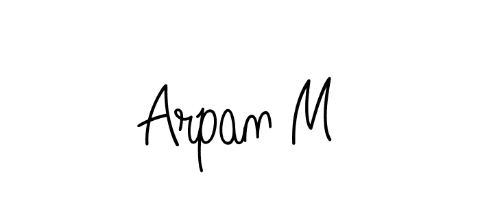 Arpan M stylish signature style. Best Handwritten Sign (Angelique-Rose-font-FFP) for my name. Handwritten Signature Collection Ideas for my name Arpan M. Arpan M signature style 5 images and pictures png