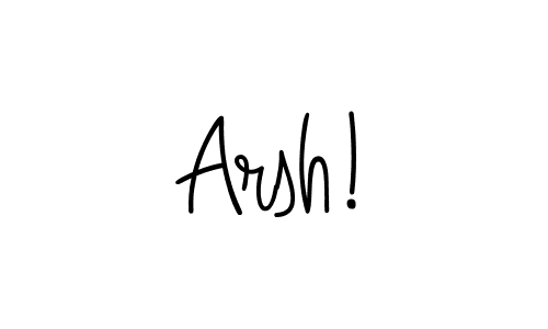 The best way (Angelique-Rose-font-FFP) to make a short signature is to pick only two or three words in your name. The name Arsh! include a total of six letters. For converting this name. Arsh! signature style 5 images and pictures png