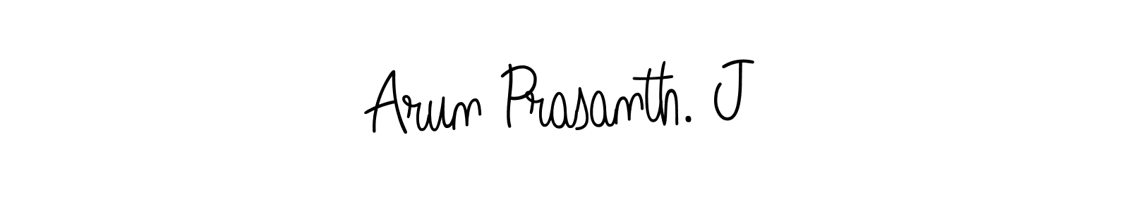 Arun Prasanth. J stylish signature style. Best Handwritten Sign (Angelique-Rose-font-FFP) for my name. Handwritten Signature Collection Ideas for my name Arun Prasanth. J. Arun Prasanth. J signature style 5 images and pictures png