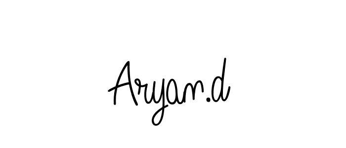Check out images of Autograph of Aryan.d name. Actor Aryan.d Signature Style. Angelique-Rose-font-FFP is a professional sign style online. Aryan.d signature style 5 images and pictures png