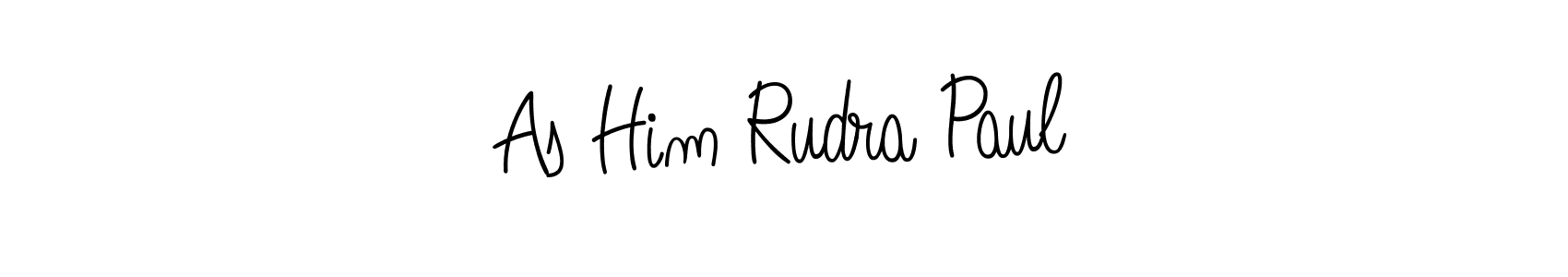 Make a short As Him Rudra Paul signature style. Manage your documents anywhere anytime using Angelique-Rose-font-FFP. Create and add eSignatures, submit forms, share and send files easily. As Him Rudra Paul signature style 5 images and pictures png