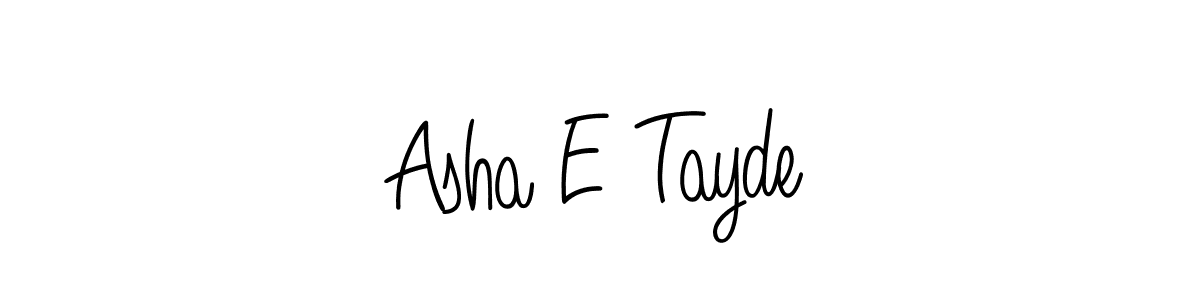 It looks lik you need a new signature style for name Asha E Tayde. Design unique handwritten (Angelique-Rose-font-FFP) signature with our free signature maker in just a few clicks. Asha E Tayde signature style 5 images and pictures png