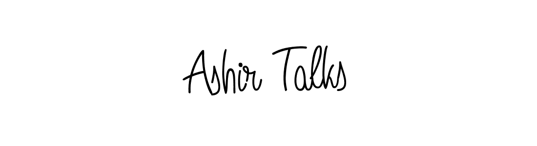 Make a beautiful signature design for name Ashir Talks. With this signature (Angelique-Rose-font-FFP) style, you can create a handwritten signature for free. Ashir Talks signature style 5 images and pictures png