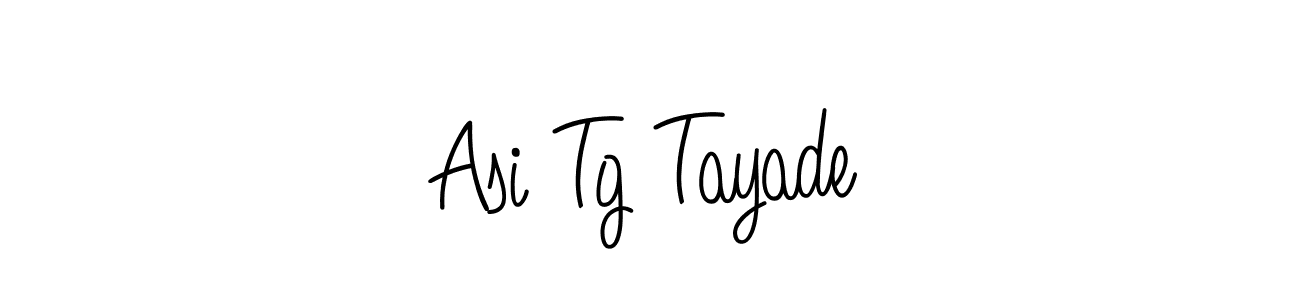 Make a beautiful signature design for name Asi Tg Tayade. With this signature (Angelique-Rose-font-FFP) style, you can create a handwritten signature for free. Asi Tg Tayade signature style 5 images and pictures png