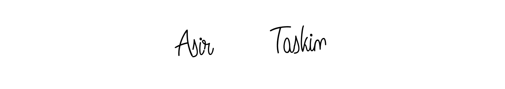 Make a beautiful signature design for name Asir       Taskin. With this signature (Angelique-Rose-font-FFP) style, you can create a handwritten signature for free. Asir       Taskin signature style 5 images and pictures png