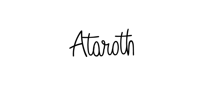 Create a beautiful signature design for name Ataroth. With this signature (Angelique-Rose-font-FFP) fonts, you can make a handwritten signature for free. Ataroth signature style 5 images and pictures png