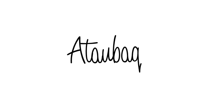 Design your own signature with our free online signature maker. With this signature software, you can create a handwritten (Angelique-Rose-font-FFP) signature for name Ataubaq. Ataubaq signature style 5 images and pictures png