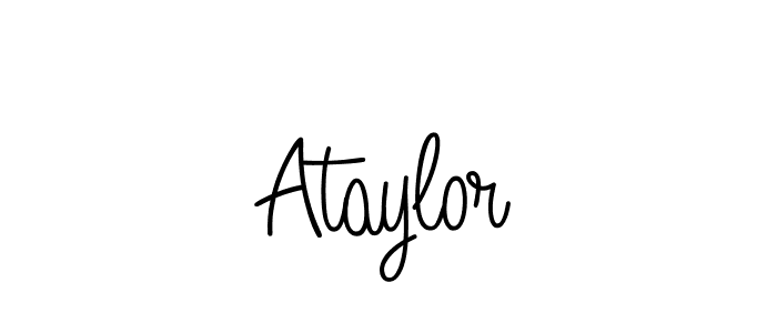 Use a signature maker to create a handwritten signature online. With this signature software, you can design (Angelique-Rose-font-FFP) your own signature for name Ataylor. Ataylor signature style 5 images and pictures png