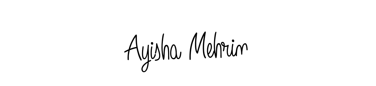 Make a short Ayisha Mehrin signature style. Manage your documents anywhere anytime using Angelique-Rose-font-FFP. Create and add eSignatures, submit forms, share and send files easily. Ayisha Mehrin signature style 5 images and pictures png