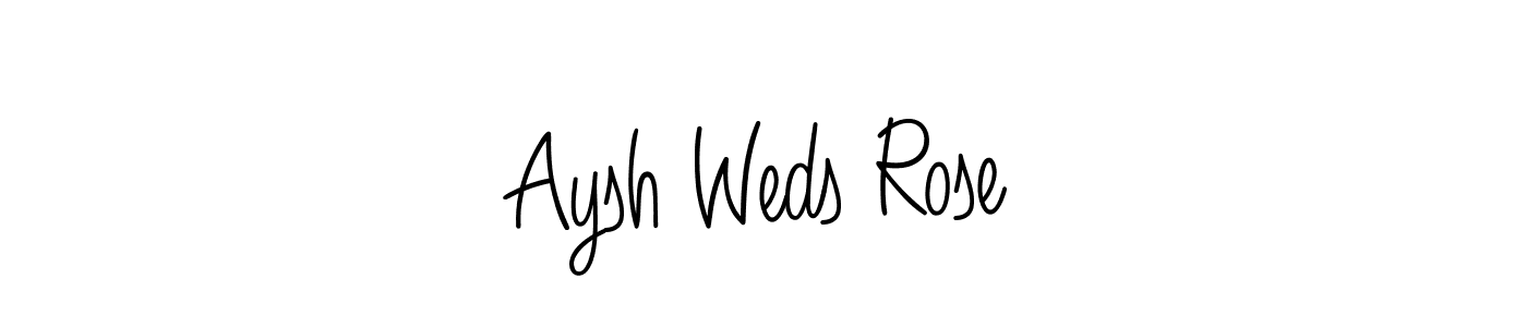 How to make Aysh Weds Rose name signature. Use Angelique-Rose-font-FFP style for creating short signs online. This is the latest handwritten sign. Aysh Weds Rose signature style 5 images and pictures png
