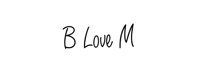Make a beautiful signature design for name B Love M. With this signature (Angelique-Rose-font-FFP) style, you can create a handwritten signature for free. B Love M signature style 5 images and pictures png