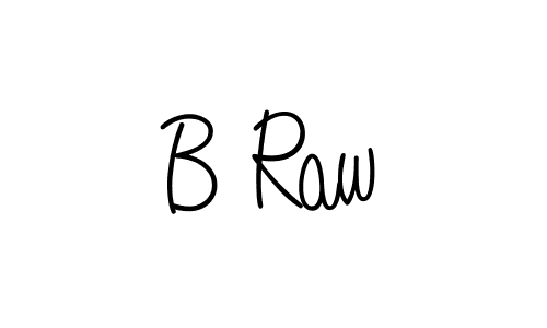 How to make B Raw signature? Angelique-Rose-font-FFP is a professional autograph style. Create handwritten signature for B Raw name. B Raw signature style 5 images and pictures png