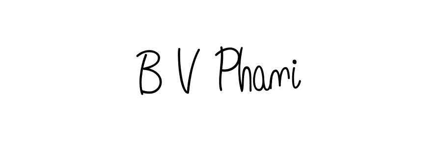 How to make B V Phani signature? Angelique-Rose-font-FFP is a professional autograph style. Create handwritten signature for B V Phani name. B V Phani signature style 5 images and pictures png