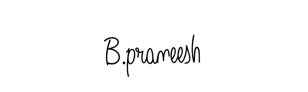 How to make B.praneesh name signature. Use Angelique-Rose-font-FFP style for creating short signs online. This is the latest handwritten sign. B.praneesh signature style 5 images and pictures png