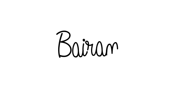 You should practise on your own different ways (Angelique-Rose-font-FFP) to write your name (Bairan) in signature. don't let someone else do it for you. Bairan signature style 5 images and pictures png