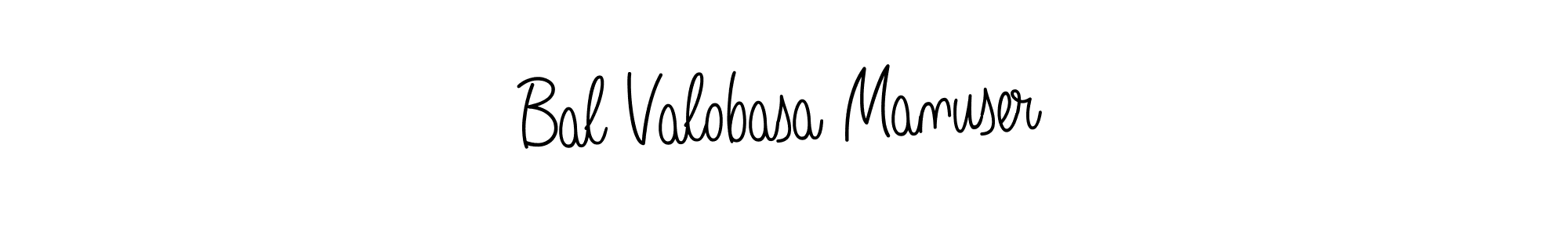 if you are searching for the best signature style for your name Bal Valobasa Manuser. so please give up your signature search. here we have designed multiple signature styles  using Angelique-Rose-font-FFP. Bal Valobasa Manuser signature style 5 images and pictures png