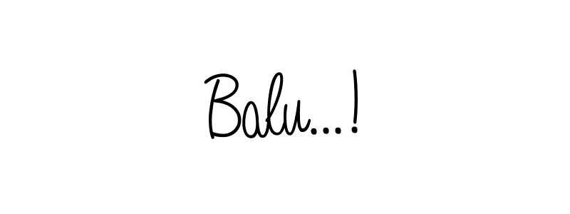 Use a signature maker to create a handwritten signature online. With this signature software, you can design (Angelique-Rose-font-FFP) your own signature for name Balu...!. Balu...! signature style 5 images and pictures png