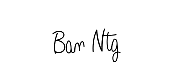 How to make Ban Ntg name signature. Use Angelique-Rose-font-FFP style for creating short signs online. This is the latest handwritten sign. Ban Ntg signature style 5 images and pictures png
