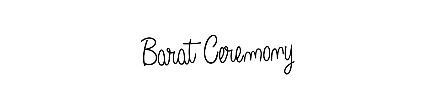 Also You can easily find your signature by using the search form. We will create Barat Ceremony name handwritten signature images for you free of cost using Angelique-Rose-font-FFP sign style. Barat Ceremony signature style 5 images and pictures png
