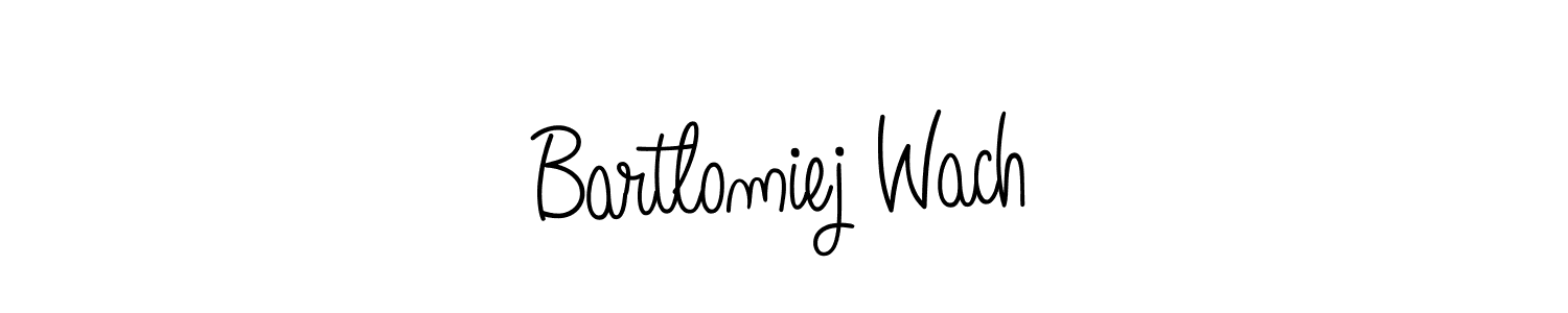 Check out images of Autograph of Bartlomiej Wach name. Actor Bartlomiej Wach Signature Style. Angelique-Rose-font-FFP is a professional sign style online. Bartlomiej Wach signature style 5 images and pictures png