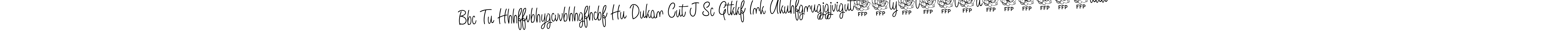 Use a signature maker to create a handwritten signature online. With this signature software, you can design (Angelique-Rose-font-FFP) your own signature for name Bbc Tu Hhhffvbhygcvvbhhgfhcbf Hu Dukan Cut J Sc Gtkkf Ink Ukuhfgnugjgjvigut76ty5t66t5u667880uuu; M Hf That My. Bbc Tu Hhhffvbhygcvvbhhgfhcbf Hu Dukan Cut J Sc Gtkkf Ink Ukuhfgnugjgjvigut76ty5t66t5u667880uuu; M Hf That My signature style 5 images and pictures png