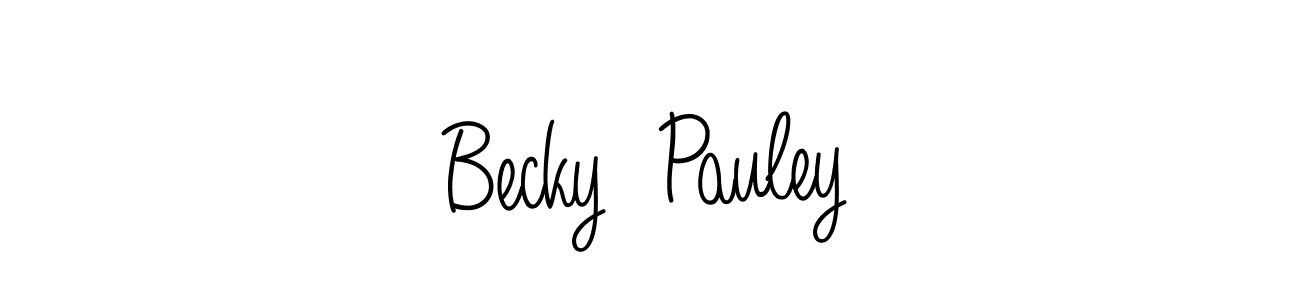 Make a beautiful signature design for name Becky  Pauley. With this signature (Angelique-Rose-font-FFP) style, you can create a handwritten signature for free. Becky  Pauley signature style 5 images and pictures png