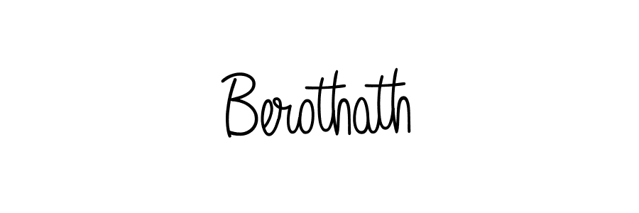 Berothath stylish signature style. Best Handwritten Sign (Angelique-Rose-font-FFP) for my name. Handwritten Signature Collection Ideas for my name Berothath. Berothath signature style 5 images and pictures png